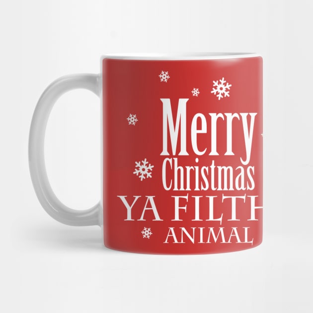 Merry Christmas Ya Filthy Animal by KevinWillms1